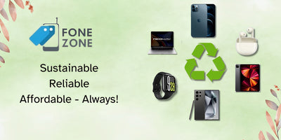 How Refurbished Tech Reduces E-Waste - Fonezone.ae